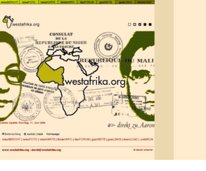 westafrika.org: ° westafrika.org  Reise durch Afrika °
Reise durch Westafrika von Ina Kabusch und David Scharler 2001/2002. Liveberichte, Fotos, Länderinfos, Landkarten zu Marokko, Mauretanien, Westsahara, Senegal, Gambia, Mali, Niger, Burkina Faso, Elfenbeinküste und Ghana.