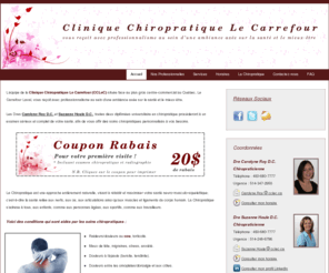 cclec.ca: Clinique Chiropratique Le Carrefour (CCLeC)
L’équipe de la Clinique Chiropratique Le Carrefour (CCLeC) située face au plus gros centre-commercial au Québec, Le Carrefour Laval, vous reçoit avec professionnalisme au sein d’une ambiance axée sur la santé et le mieux-être.