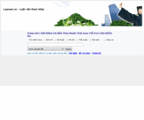 timluanvan.net: LUẬN VĂN,TÌM LUẬN VĂN, LUẬN VĂN MẪU, LUẬN VĂN KINH TẾ, MẪU LUẬN VĂN, TẢI LUẬN VĂN, LUẬN VĂN THẠC SĨ, LUẬN VĂN CAO HỌC
LUẬN VĂN, TÌM LUẬN VĂN, TIM LUAN VAN, TIMLUANVAN.NET, LUẬN VĂN MẪU, LUẬN VĂN KINH TẾ, LUANVANKINHTE.COM, MẪU LUẬN VĂN, MAULUANVAN.COM, TẢI LUẬN VĂN, LUẬN VĂN THẠC SĨ, LUANVANTHACSI.COM, LUẬN VĂN CAO HỌC, LUANVANCAOHOC.COM, LUANVAN.NET, LUANVAN.VN, CHOLUANVAN.COM, LUANVAN.COM.VN, LUANVAN.ORG 