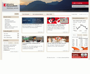 nkb.ch: NKB - Nidwaldner Kantonalbank
Die NKB ist die führende Bank im Kanton Nidwalden. Dank herausragender Leistungsstärke, verbunden mit der Staatsgarantie, geniesst sie als kompetentes Finanzinstitut hohes Vertrauen und Ansehen.