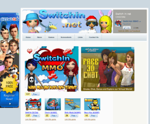 switchin.net: Free Online Games at SwitchIn.net! 3d Games Playable In A Browser!
Switchin.net We offer free 3d avatar customization and chat all in a browser! Dress up your character and explore the 3d fun and games at Switchin