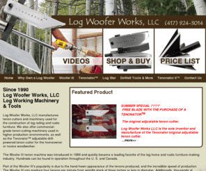 logwoofer.com: Tenon Cutters - Log Furniture Tools
Woofer III and the Tenonator log tenon cutters with online ordering from Log Woofer Works.