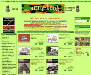 army-book.de: Fachbuchhandel Militärbücher Fachliteratur Zeitgeschichte Literatur Bundeswehr Verlag Uniformen Ausrüstung Waffen-SS WaffenSS Orden Ehrenzeichen Waffen Munition Bewaffnung Schusswaffen Buch Bücher Film- und Tonträger Musik-CD's Musik-MC's DVD's - IAT / www.army-book.de  THOMAS SKRZYNIECKI  e.K
Bücher Literatur Fachliteratur über Zeitgeschichte Kriege Armee Armeewesen Army Military Kriegsliteratur Book Books Ordenswesen Sammeln Hobby Nationalsozialismus Dokumentaionen Biographien Fotobände Bildbände Einheitsgeschichten WK Weltkrieg Drittes Reich III. Reich französische Fremdenlegion Bw GSG 9 Fallschirmjäger FschJg dt. Bw