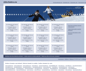 skischulen.eu: skischulen.eu - Skischulen Ski schools Langlaufen Scuole sci Sci da fondo cross country snowboard skifahren Skiberg Skilift sciare skiing pisten Skilehrer maestri
Scuole sci, Skischulen, Ski schools, Langlaufen, Sci da fondo, cross country, snowboard, skifahren, Skiberg, Skilift, sciare, skiing, Pisten, Skilehrer, maestri da sci