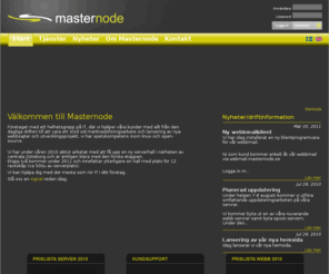 masternode.se: masternode - designs for the future
Webbyrå belägen i Mölndal. Utvecklar och profilerar små och medelstora företag för att lyckas på internet.