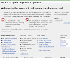 wefixdumbcomputers.com: Welcome to the area's #1 tech support problem solvers! 
We Fix Stupid Computers