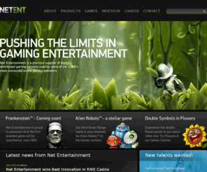 netent.com: Net Entertainment | Better Games
Net Entertainment is a premium supplier of digitally distributed gaming systems used by some of the world's most successful online gaming operators.