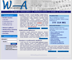 wa.cz: WebApplications (WA) - webové aplikace, webhosting, webdesign
WebApplications - vývoj webových aplikací, webových stránek a webhostingové služby na míru
