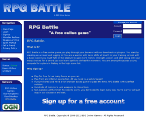 rpgbattle.com: RPG Battle - A Free Online Game
 RPG Battle is a free online game you play through your browser. Create a FREE warrior and battle monsters. Purchase items and level up to become the strongest warrior in the world.
