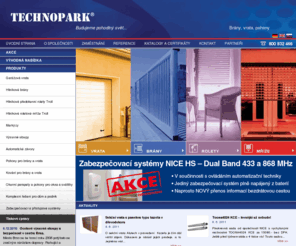 technopark.sk: Brány - vrata - rolety - mříže pro individuální i průmyslové použití | TECHNOPARK CZ s.r.o.
Technopark CZ s.r.o. nabízí garážová vrata pro rodinné domy i průmyslová garážová vrata sekční či roletová. Garážová vrata ve 4 standardních barvách s kováním z nerez oceli.