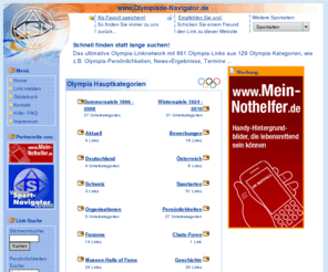 olympiade-navigator.de: www.Olympiade-Navigator.de - Olympia Linkdatenbank
Das ultimative Olympia-Linknetwork hunderten Olympia-Links geordnet in Olympia-Kategorien, wie z.B. Olympia-Persönlichkeiten, Turniere, Termine ... 