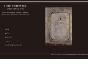 chriscarpenter.info: Chris Carpenter - Urban Hieroglyphs
Chris Carpenter, Urban Hieroglyphs. Fine Art using street text to  develop a new visual context on painted cotton upholstery velvet