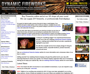 dynamic-fireworks.com: Fireworks, Buy fireworks for Wedding Displays, Royal Wedding Firework Party or any celerbration. Buy your fireworks secure online. Buy your Fireworks from our UK shops
Fireworks, Buy Fireworks secure online, Royal wedding fireworks, Buy Wedding fireworks for Wedding displays, UK fireworks for sale, buy mail order fireworks from our UK online firework shop. Visit our colchester shops. We sell fireworks all year round.