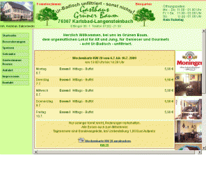 gruener-baum-langensteinbach.de: Gasthaus Restaurant Grüner Baum, 76307 Karldbad-Langensteinbach
Fremdenzimmer, Gasthaus-Restaurant Grüner Baum, 76307 Karldbad-Langensteinbach