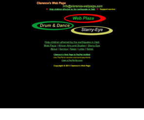 clarence-webpage.com: Clarence's Web Page
Clarence's Web Page is a self-realization resource with emphasis on sidereal astrology and mystical awareness at www.Starry-Eye.com, African Arts and Studies at www.AfricanArts-webpage.com.  Clarence Bass doing business as Clarence's Web Page also provides web design, consulting and promotinal services.