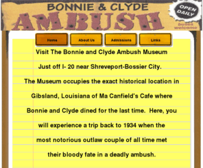 Bonnieandclydemuseum.com: Bonnie & Clyde Ambush Museum, Gibsland, La ...