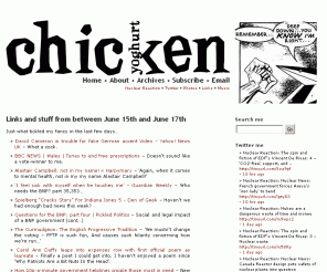 chickyog.net: Chicken Yoghurt - UK politics and other assorted rubbish
The weblog of Brighton-based writer Justin McKeating