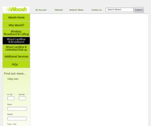 bundleofjoy.co.nz: Woosh Wireless. Provider of wireless and wired broadband, great value phone bundle plans and ISP services
Woosh Wireless. Provider of wireless and wired broadband, great value phone bundle plans and ISP services