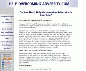 help-overcoming-adversity.com: OVERCOMING ADVERSITY
Are you overcoming adversity and obstacles in your life?