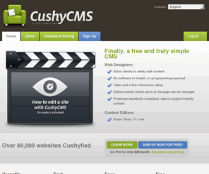 cushycms.com: Free and simple CMS » CushyCMS
CushyCMS is a FREE hosted content management system that's actually easy to use, fast to setup and doesn't require programming skills.