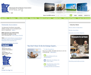 mrea.org: Home | Minnesota Rural Electric Association
The Minnesota Rural Electric Association (MREA) is a service organization for the electric cooperatives of Minnesota. Our mission is to provide service and leadership for electric cooperatives.