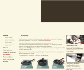 patelnie.com.pl: Patelnie z najwyższej półki
Patelnie z najwyższej półki. Nadaj swojej kuchni niepowtarzalny klimat.