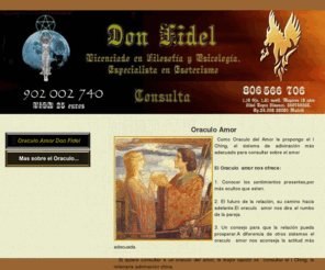 oraculoamor.es: Oraculo Amor Don Fidel
Si busca un oraculo del amor consulte al I Ching. Pregunte al Oraculo del amor por telefono 806 y visa. 