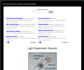 lightdependentresistor.com: Light Dependent Resistor
Information about light dependent resistor.
