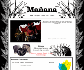 mananaweb.com: Mañana · Noticias, discografía y próximos conciertos | mananaweb.com
Web Mañana. Música Indie. Rock. Folk. Grupo sevillano. Conciertos. Discografía.