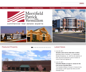 merrifieldpatrick.com: Merrifield Patrick Vermillion - commercial real estate experts
Merrifield Patrick Vermillion is a commercial real estate firm based in Charlotte, NC. Merrifield Patrick Vermillion invests directly with property owners, clients and other investors. Our services include brokerage, development and property management of industrial, land, medical, mixed-use, office, retail, and urban infill investments.