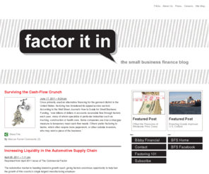 factoritin-blog.com: Factor It In Blog
Factor It In is a blog that tackles the tough issues in business: Small Business Financing, Small Business Factoring and Growth Capital
