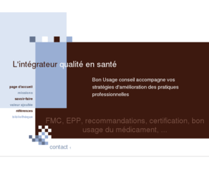 bonusage.net: Bon Usage Conseil : accueil
Bon Usage Conseil, Audit clinique, Recommandations, Bonnes pratiques