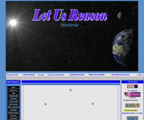 letusreason.org: Let Us Reason Ministries ON cults, Religions -- their teachings and practices
Teachings and practices on the cults and World religions from a Christian perspective. Who is Jesus to other religions?
Addressing false teachings inside the church. How to discern truth from error.