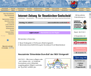 neunkirchenseelscheid.net: Neunkirchen-Seelscheid.info - Das Internet-Portal für Neunkirchen-Seelscheid
Das Internet-Portal für die Gemeinde Neunkirchen-Seelscheid im Bergischen Land - mit 
			aktuellen Nachrichten und Berichten, Informationen zur Geschichte, Kultur- und Freizeitangeboten, Handel, Dienstleistung 
			und Gewerbe, öffentliche Einrichtungen, Vereine, Service-Adressen, einem Branchenverzeichnis und vielem mehr.