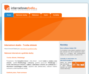 internetovestudio.cz: Internetové studio - Tvorba internetových stránek
Tvorba internetových stránek - WebDesign, SEO optimalizace pro vyhledávače, Flash, E-shop, Redakční systém, 