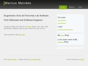 mvmendes.com: Marcus Mendes :: Home
Marcus Mendes - Software and Civil Engineer