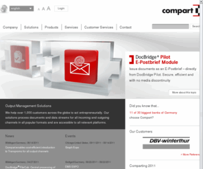 docfo.net: Compart » Document- and Output-Management
Compart solutions process documents and data streams for all incoming and outgoing channels in all popular formats and are accessible to all relevant platforms.