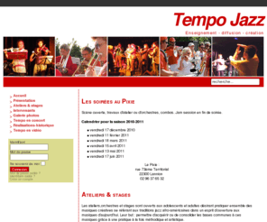 tempojazz22.org: Tempo Jazz - Lannion
Association Tempo Jazz Lannion (Côtes d'Armor)