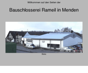 rameil.net: Bauschlosserei Rameil, Menden
Die Bauschlosserei Rameil führt für Sie Metallbauarbeiten kompetent aus.