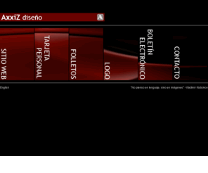 axxiz.com: Axxiz - Diseño
Diseño gráfico. Creación de páginas web, logos, tarjetas de presentación, folletos, boletín electrónico. Graphic design. Websites, logos, business cards, brochures, newsletters.